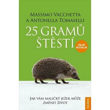 

25 gramů štěstí: Jak vám maličký ježek může změnit život