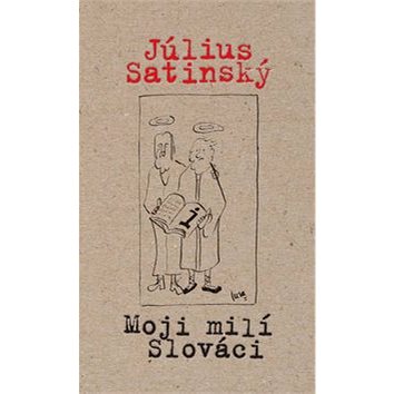 

Moji milí Slováci