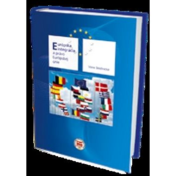 

Európska integrácia a právo Európskej únie