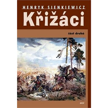 

Křižáci: Část druhá