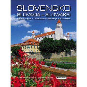 

Slovensko: Slovakia - Slowakei - La Slovaquie - Słowacja – Szlovákia
