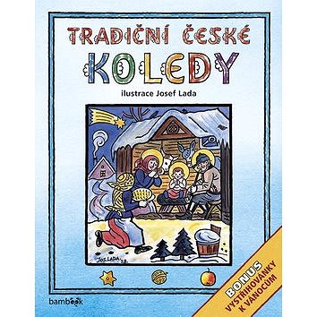 

Tradiční české koledy: Bonus - vystřihovánky k Vánocům