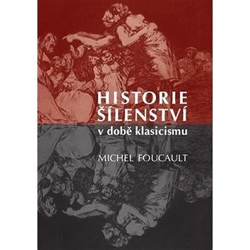 

Historie šílenství v době klasicismu