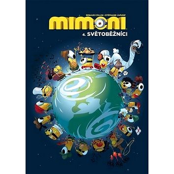

Mimoni 4. Světoběžníci