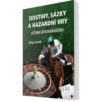 

Dostihy, sázky a hazardní hry: Očima bookmakera