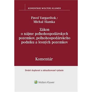 

Zákon o nájme poľnohospodárskych pozemkov, poľnohosp. podniku a lesných pozemkov: Druhé doplnené a a