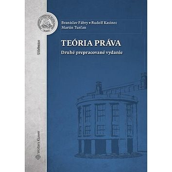 

Teória práva: Druhé prepracované vydanie