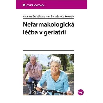 

Nefarmakologická léčba v geriatrii
