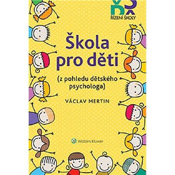 

Škola pro děti: z pohledu dětského psychologa