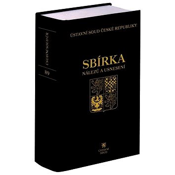 

Sbírka nálezů a usnesení ÚS ČR: svazek 89 + CD