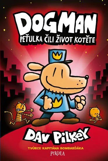

Dogman Peťulka čili život kotěte