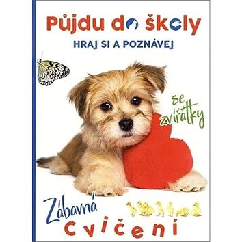 

Půjdu do školy Pejsek: Hraj si a poznávej