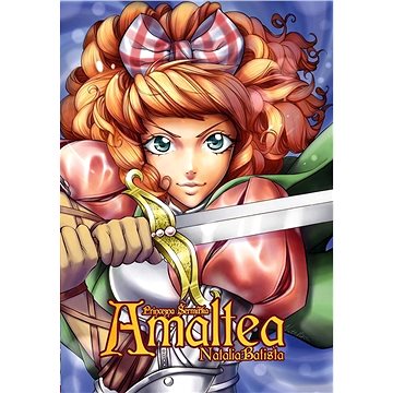 

Amaltea, princezna šermířka