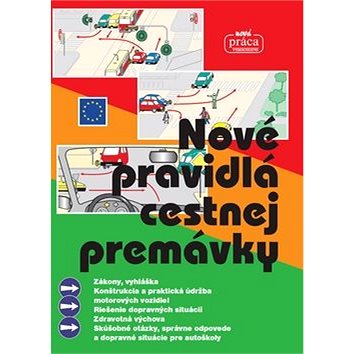 

Nové pravidlá cestnej premávky