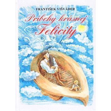

Príbehy krásnej Felicity