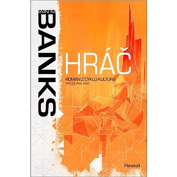 

Hráč: Román z cyklu Kultura