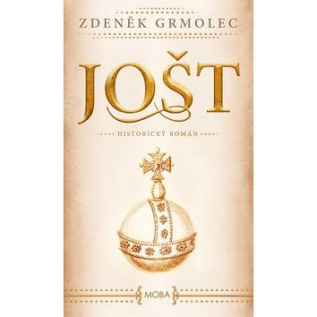 

Jošt: Historický román
