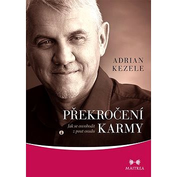 

Překročení karmy: Jak se osvobodit z pout osudu