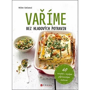 

Vaříme bez hladových potravin