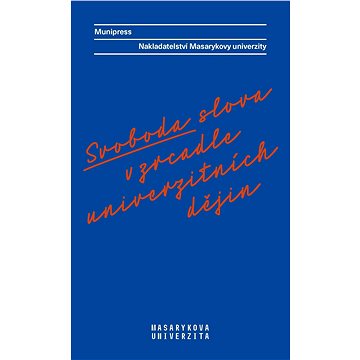 

Svoboda slova v zrcadle univerzitních dějin