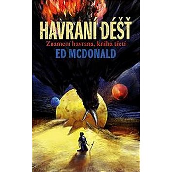

Havraní déšť: Znamení havrana, kniha třetí