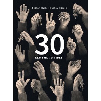 

30 Ako sme to videli