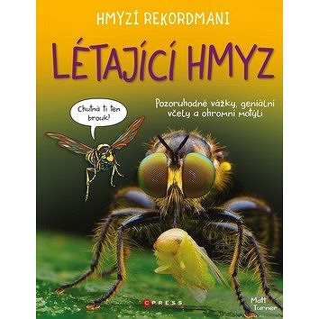 

Hmyzí rekordmani Létající hmyz