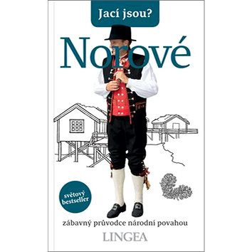 

Jací jsou Norové: zábavný průvodce národní povahou