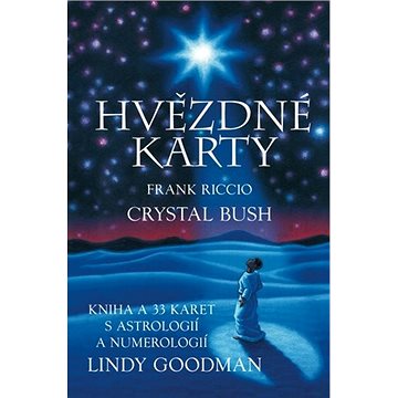 

Hvězdné karty Lindy Goodman: kniha a 33 karet s astrologií a numerologií Lindy Goodman