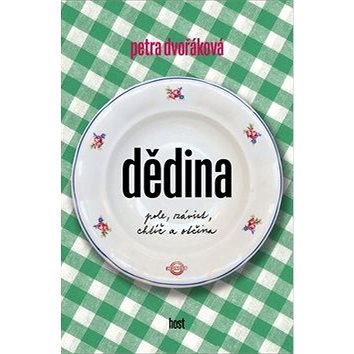 

Dědina: Pole, závist, chtíč a otčina