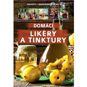 

Domácí likéry a tinktury