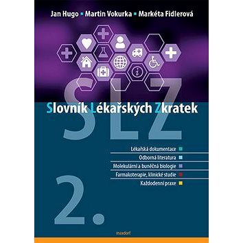 

Slovník lékařských zkratek: 2. rozšířené a aktualizované vydání
