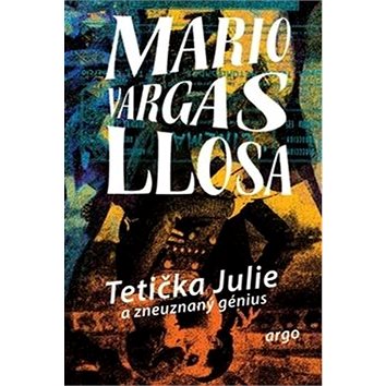 

Tetička Julie a zneuznaný génius
