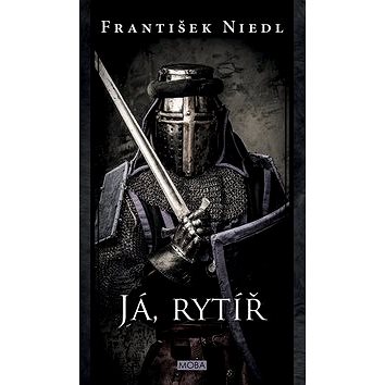 

Já, rytíř