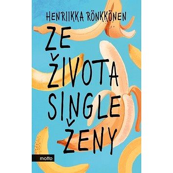 

Ze života single ženy