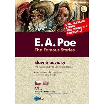 

The Famous Stories / Slavné povídky: Dvojjazyčná kniha pro mírně pokročilé