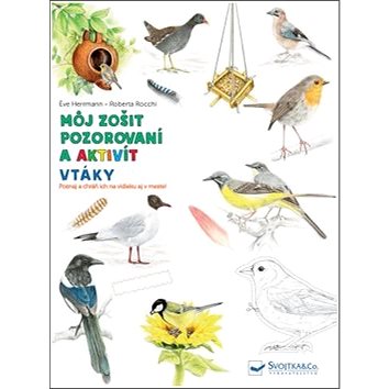 

Môj zošit pozorovaní a aktivít Vtáky
