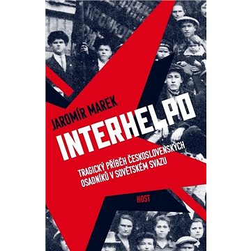 

Interhelpo: Tragický příběh československých osadníků v Sovětském svazu