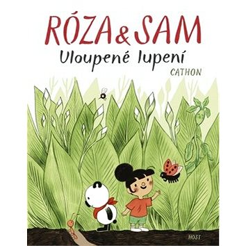 

Róza a Sam: Uloupené lupení