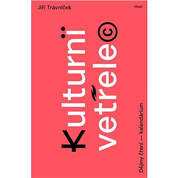 

Kulturní vetřelec: Dějiny čtení — kalendárium
