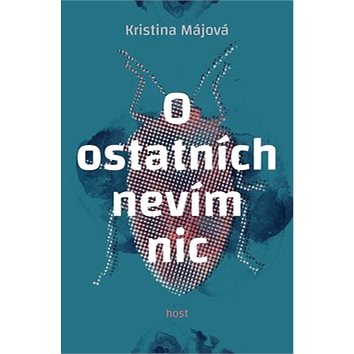 

O ostatních nevím nic