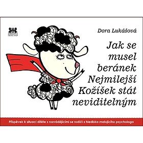 

Jak se musel beránek Nejmilejší Kožíšek stát neviditelným