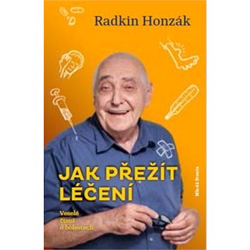 

Jak přežít léčení