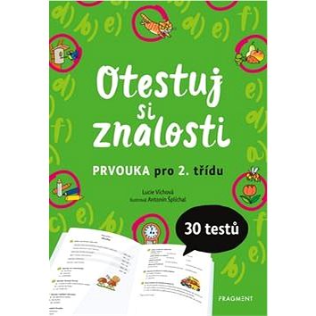 

Otestuj si znalosti Prvouka pro 2. třídu: 30 testů
