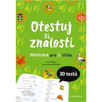 

Otestuj si znalosti Prvouka pro 3. třídu: 30 testů