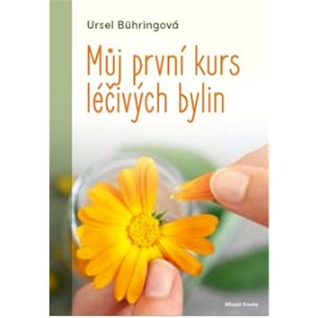 

Můj první kurs léčivých bylin