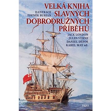 

Velká kniha slavných dobrodružných příběhů