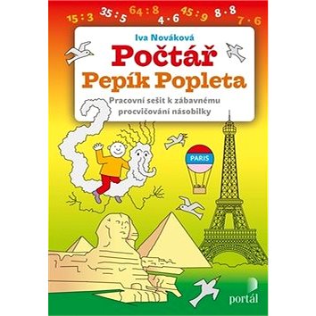 

Počtář Pepík Popleta: Pracovní sešit k zábavnému procvičování násobilky