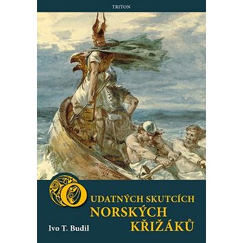 

O udatných skutcích norských křižáků