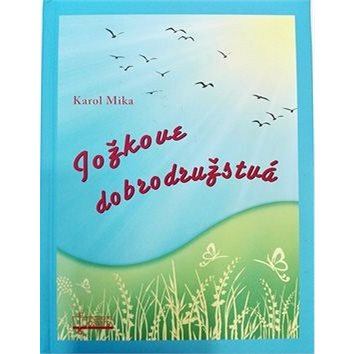 

Jožkove dobrodružstvá